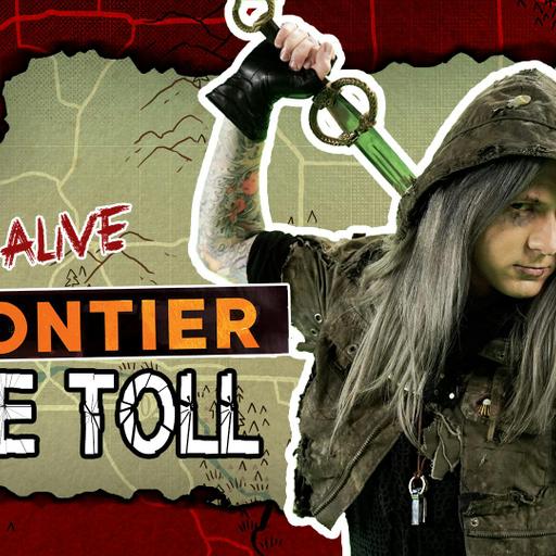 Episode 8: The Toll | We're Alive: Frontier | Season 1