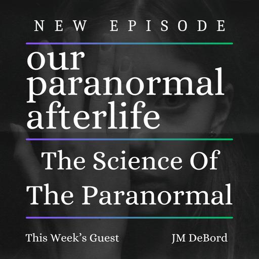 The Science of the Paranormal