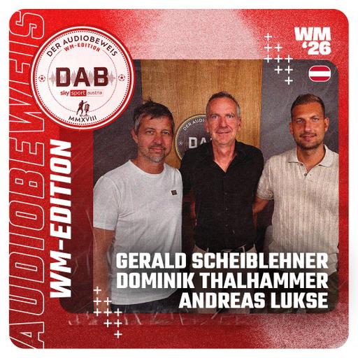 „WM-Edition“ #10: Gerald Scheiblehner, Dominik Thalhammer und Andreas Lukse