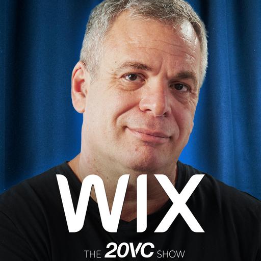20VC: Wix's Founder on What Wall St Gets Wrong About AI and Wix | Will Base44 Win the Vibe Coding Wars | The Truth About the Economics of Vibe-Coding | The Buyback Disaster: Lessons Learned with Avishai Abrahami
