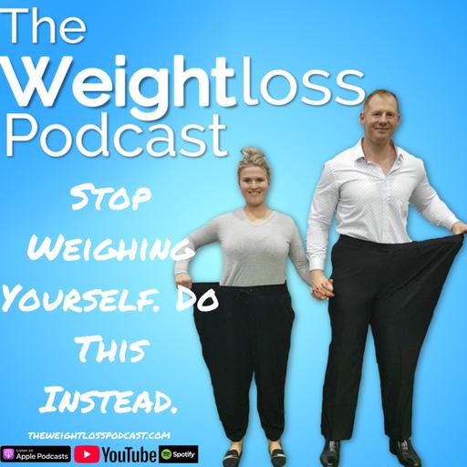 Stop weighing yourself, do this instead.