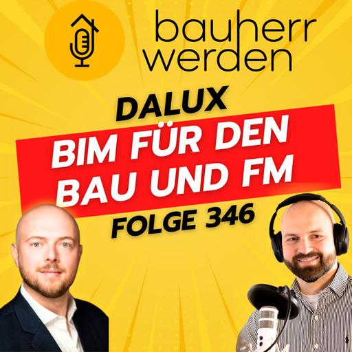 346 Digitalisierung am Bau: Wie BIM und KI die Zukunft von Bauprojekten und Facility Management prägen
