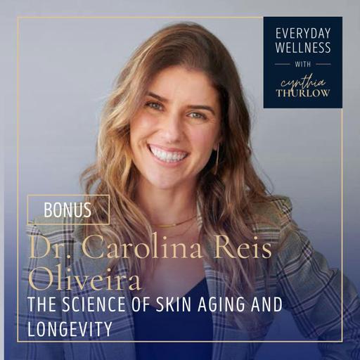 BONUS: The Science of Skin Aging and Longevity with Dr. Carolina Reis Oliveira | Menopause, Perimenopause, Skin Health