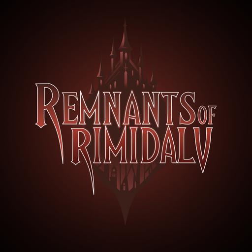 Remnants of Rimidalv | Lambs to the Slaughter - Part Two