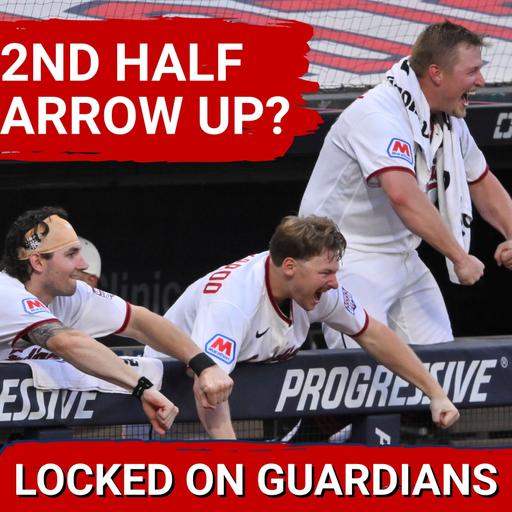 Cleveland Guardians Have PROMISING 2nd Half Outlook After Looking at Ups, Downs of 1st Half