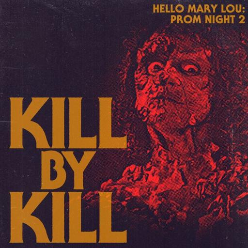 Hello Mary Lou Prom Night 2 vol. 2 (w/ April Wolfe) redux