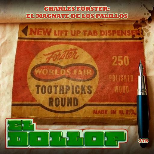 Charles Forster: El Magnate de los Palillos - E375