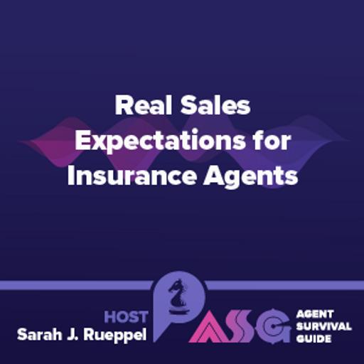 Real Sales Expectations for Insurance Agents