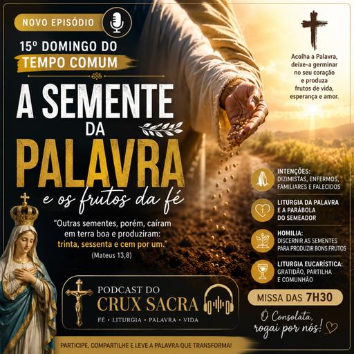 12 de Julho de 2026 - 7h30 - Santa Missa do 15. Domingo Comum
