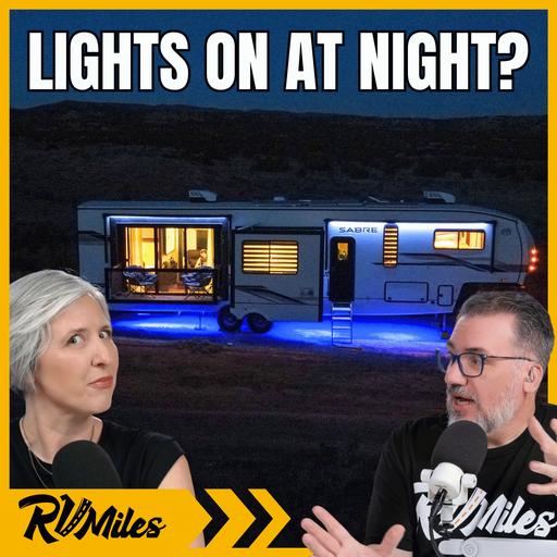418. Camping Controversies: No-Show Reservations, Long-Term Workers & Bright RV Lights