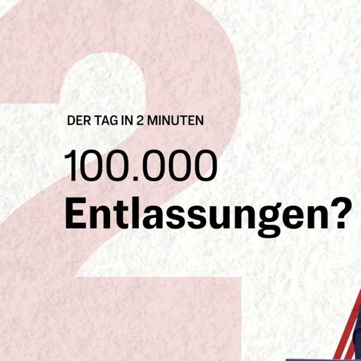 VW-Chef nennt Zahlen zu Entassungen | Der Tag in 2 Minuten