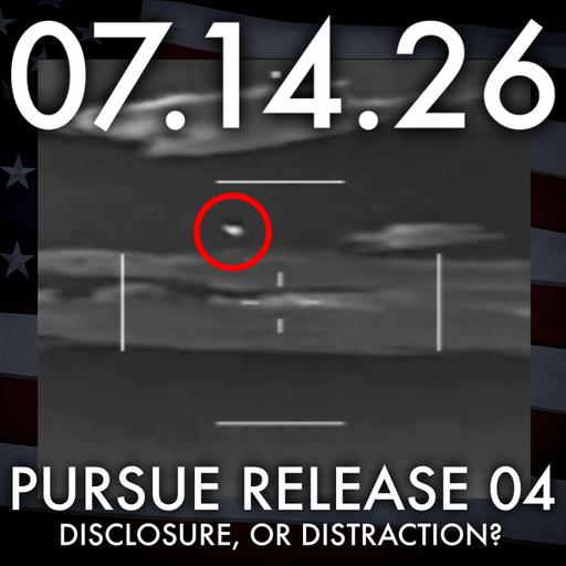 PURSUE Release 04: UAP Disclosure, or Distraction? | MHP 07.14.26.