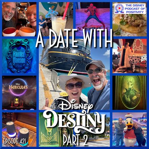 A Date With Disney Destiny - Part 2