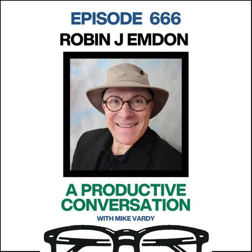 Why Procrastination Is Emotional, Not a Discipline Problem (with Robin J Emdon)