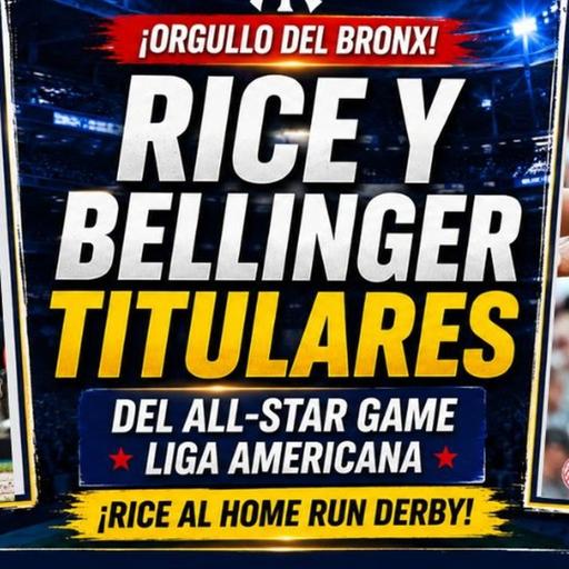 ¡Ben Rice y Cody Bellinger serán titulares del All-Star Game! Análisis Yankees