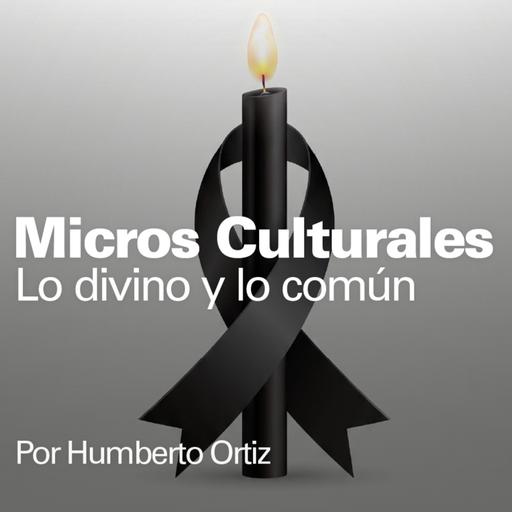 Micro cultural "Lo divino y lo común"