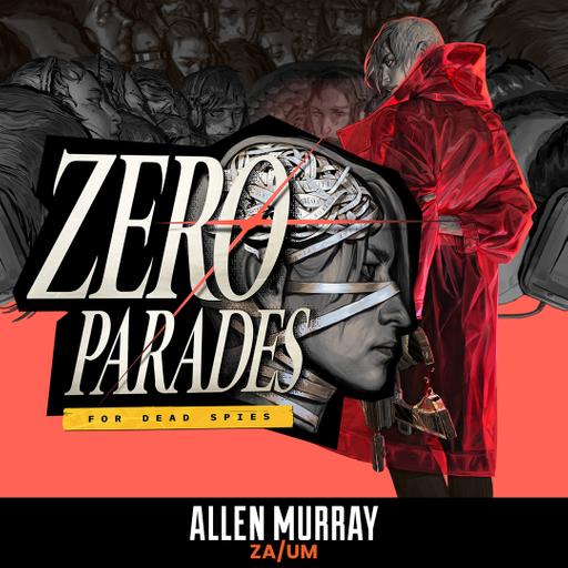 Following Up Disco Elysium with ZERO PARADES: For Dead Spies with Studio Head Allen Murray