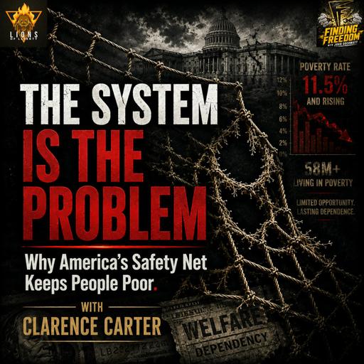 FF: The System is the Problem: Clarence Carter on Why America's Safety Net Keeps People Poor