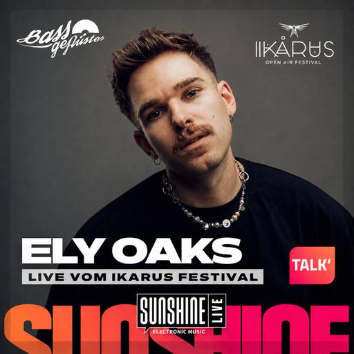 Bassgeflüster mit Ely Oaks (Jinx Music) powered by SUNSHINE LIVE (live vom Ikarus Festival)