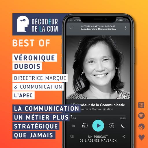 La Communication, un métier plus Stratégique que jamais | Véronique Dubois, dircom et marque, l'Apec | Best Of