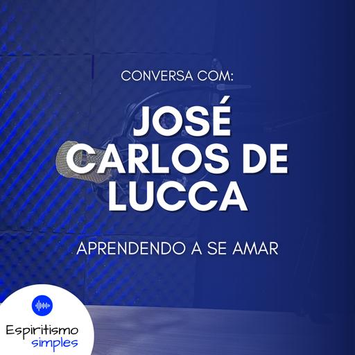 Conversa com José Carlos de Lucca