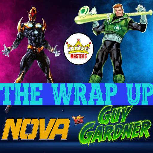 The Wrap Up - Nova vs Guy Gardner