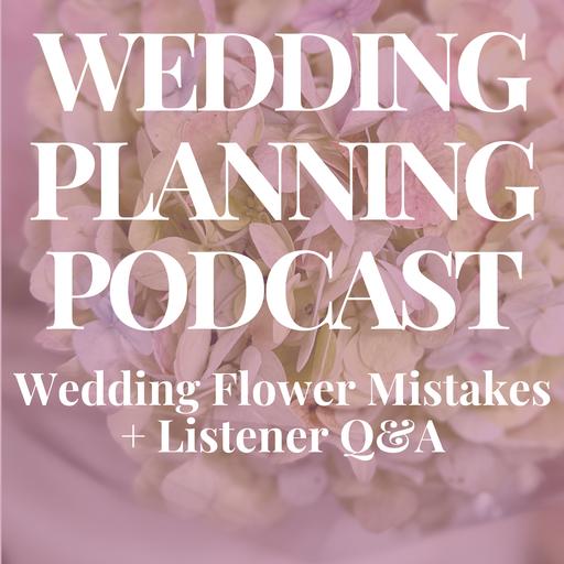 Your Wedding Flower Questions & Frequent Flower Mistakes