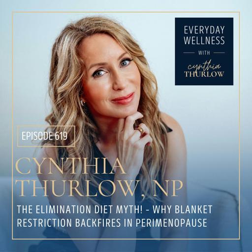 Ep. 619 The Elimination Diet Myth! – Why Blanket Restriction Backfires in Perimenopause | Menopause, Perimenopause & Diet