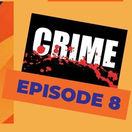 Crime and Deviance Episode 8 - (Left Realist Views)