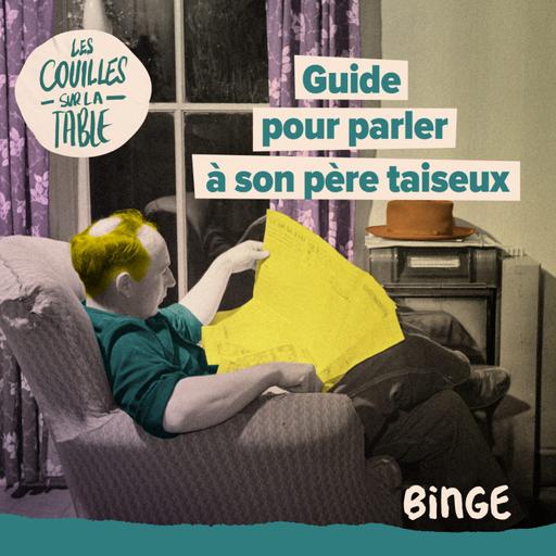 Guide pour parler à son père taiseux | 2/2
