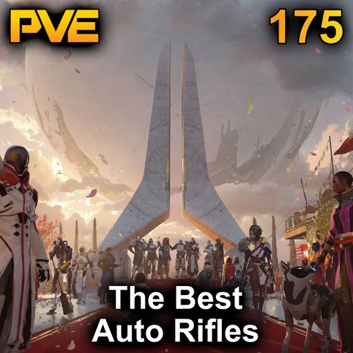 The Best Auto Rifles - Ep. 175
