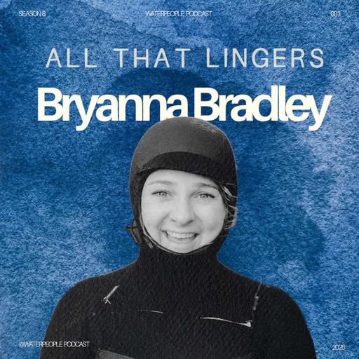 Bryanna Bradley: All That Lingers