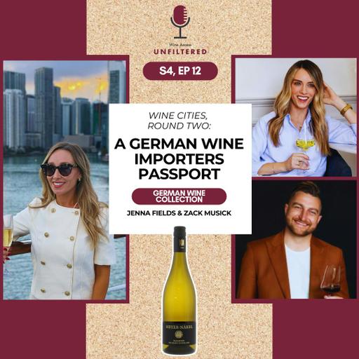 Wine Cities, Round Two: A German Importer's Passport featuring Jenna Fields and Zack Musick