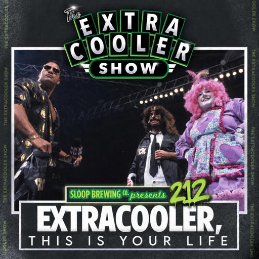 212 | ExtraCooler, This Is Your Life - REPLAY