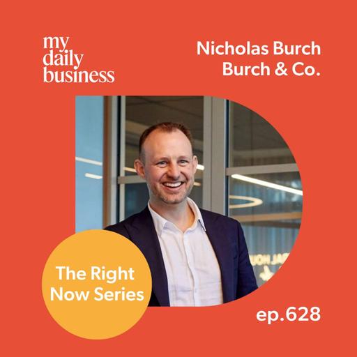 628: Nich Burch of Burch + Co on what to consider legally right now