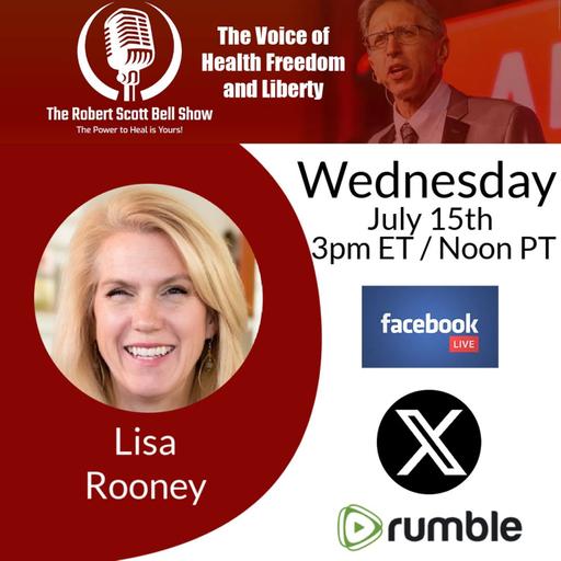 COVID Lockdown Forgiveness, Lisa Rooney, Homeopathic Remedies, Vaccine Injury Plan, Constipation, Coffee For Liver Health - The RSB Show 7-15-26