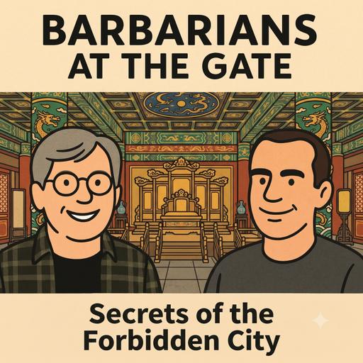 Barbarian Remix: The Secrets and History behind Beijing's Forbidden City