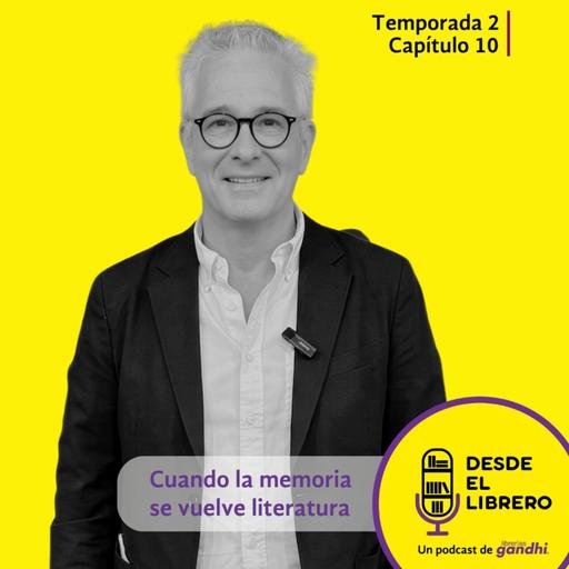 T-2 Capítulo 10: Cuando la memoria se vuelve literatura