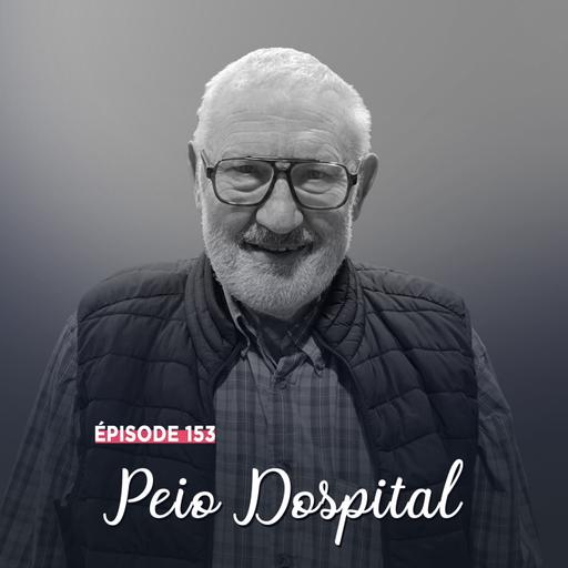 #153 - Peio Dospital, après les tempêtes - Oser encore