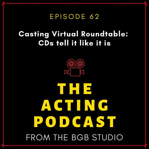 Ep 62: Casting Virtual Roundtable: CDs tell it like it is