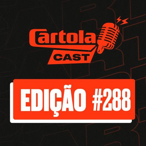 Cartolacast #288 - O Brasileirão está de volta com seis jogos válidos para a rodada #19.