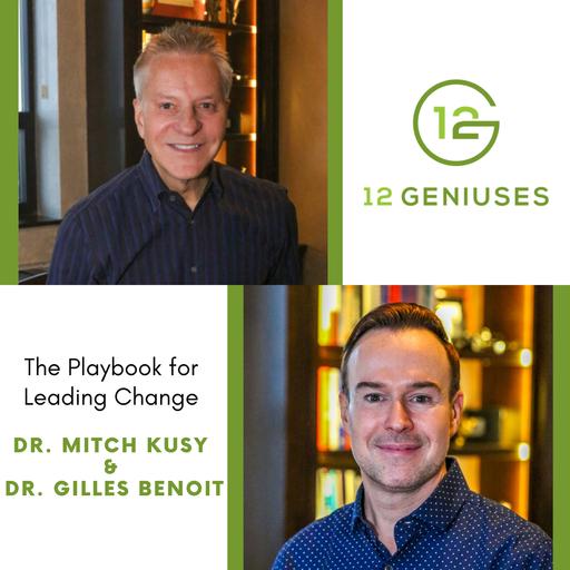 The Playbook for Leading Change | Dr. Mitch Kusy & Dr. Gilles Benoit