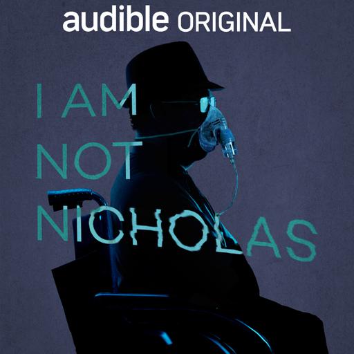 Listen Now: I Am Not Nicholas