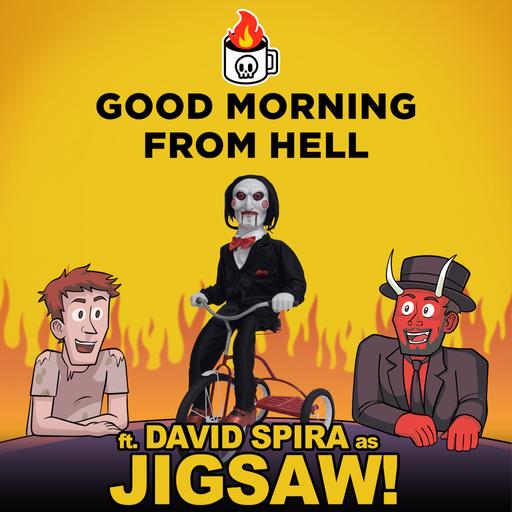 David as Saw's Jigsaw on Good Morning From Hell