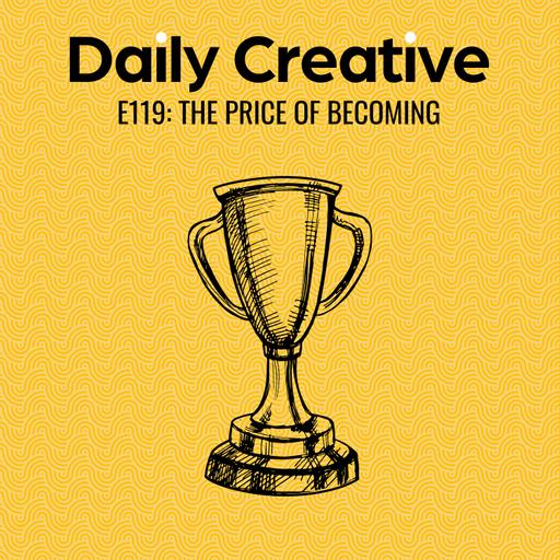 The Price of Becoming