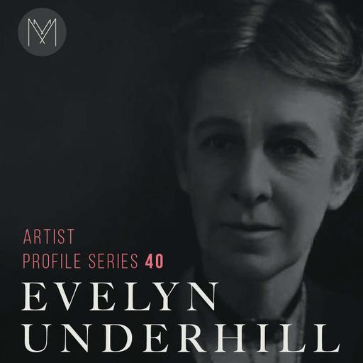 Evelyn Underhill: Mother of Modern Mystics