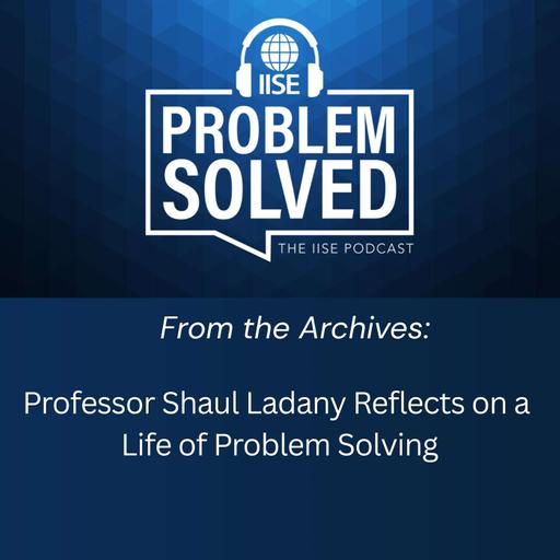 From the Archives | Professor Shaul Ladany Reflects on a Life of Problem Solving