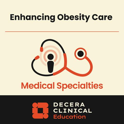 Enhancing Obesity Care With Emerging Novel Therapies, Maintenance Strategies, and Individualized Priorities