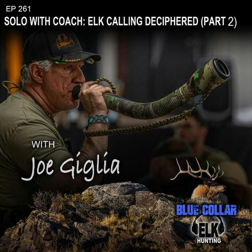 Solo with Coach: Elk Calling Deciphered (Part2)