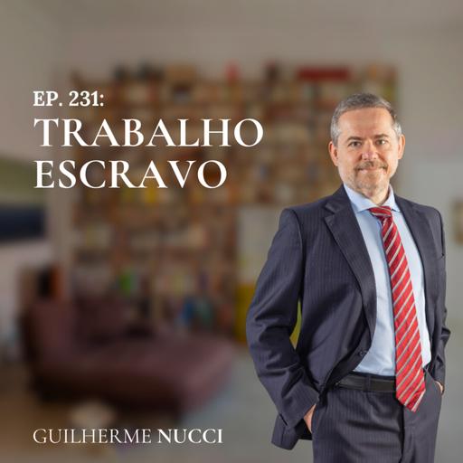 #231 Trabalho Escravo
